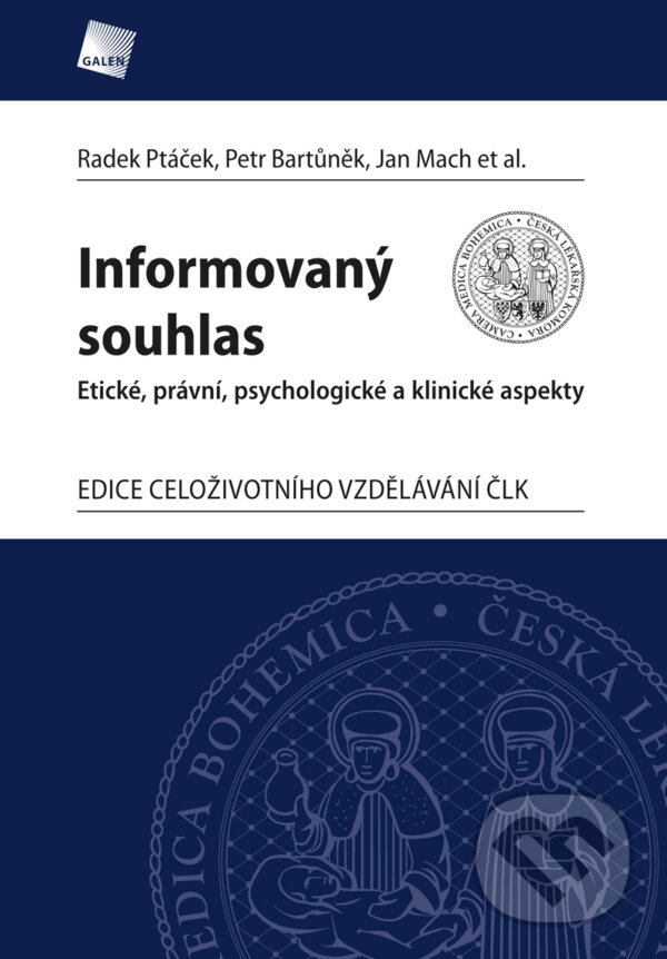 E-kniha: Informovaný souhlas (Petr Bartůněk). Galén, 2017 E-kniha: Informovaný souhlas (Petr Bartůněk). Galén, 2017