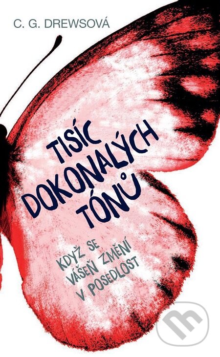 E-kniha: Tisíc dokonalých tónů (C.G. Drews). Slovart CZ, 2019 E-kniha: Tisíc dokonalých tónů (C.G. Drews). Slovart CZ, 2019