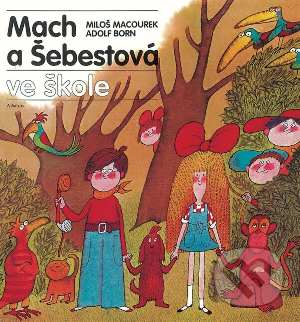 E-kniha: Mach a Šebestová ve škole (Miloš Macourek). Albatros SK, 2011 E-kniha: Mach a Šebestová ve škole (Miloš Macourek). Albatros SK, 2011