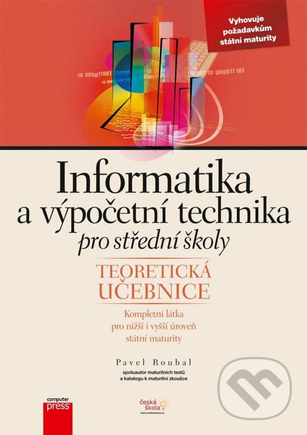 E-kniha: Informatika a výpočetní technika pro střední školy (Pavel Roubal). Computer Press, 2010 E-kniha: Informatika a výpočetní technika pro střední školy (Pavel Roubal). Computer Press, 2010