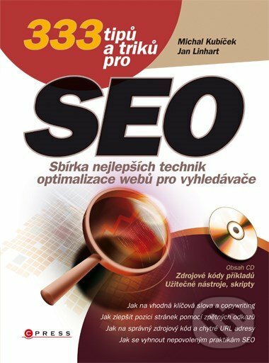 E-kniha: 333 tipů a triků pro SEO (Jan Linhart a Michal Kubíček). Computer Press, 2010 E-kniha: 333 tipů a triků pro SEO (Jan Linhart a Michal Kubíček). Computer Press, 2010