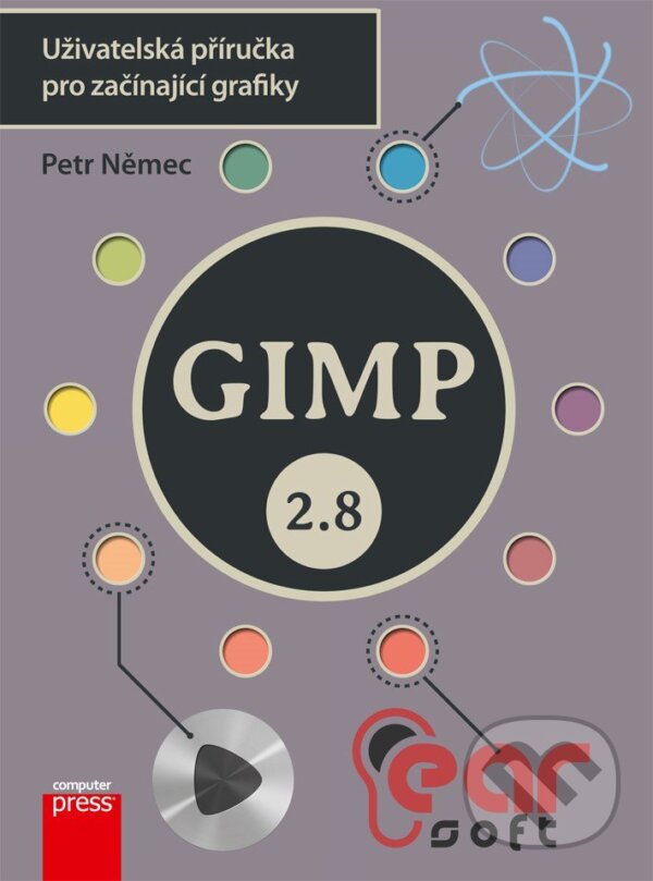 E-kniha: GIMP 2.8 (Petr Němec). Computer Press, 2013 E-kniha: GIMP 2.8 (Petr Němec). Computer Press, 2013