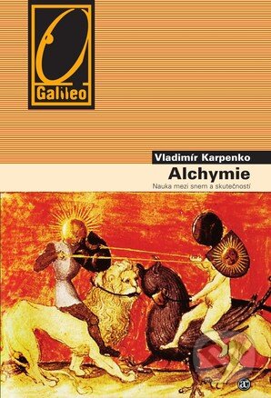E-kniha: Alchymie - Nauka mezi snem a skutečností (Vladimír Karpenko). Academia, 2008 E-kniha: Alchymie - Nauka mezi snem a skutečností (Vladimír Karpenko). Academia, 2008