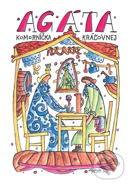 Kniha: Agáta, komorníčka kráľovnej (Vlado Kulíšek). Kvant, 2019 Kniha: Agáta, komorníčka kráľovnej (Vlado Kulíšek). Kvant, 2019