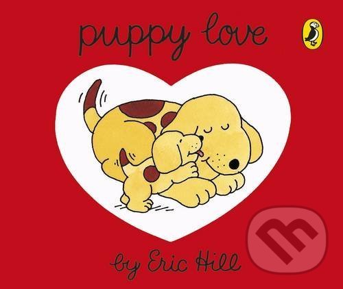 Kniha: Puppy Love (Eric Hill). Penguin Books, 2017 Kniha: Puppy Love (Eric Hill). Penguin Books, 2017