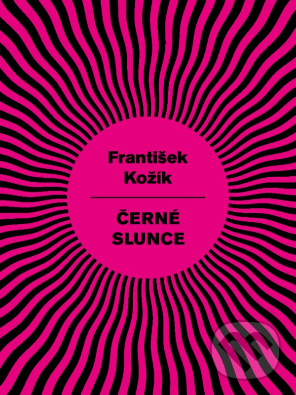 E-kniha: Černé slunce (František Kožík). Palmknihy, 2014 E-kniha: Černé slunce (František Kožík). Palmknihy, 2014