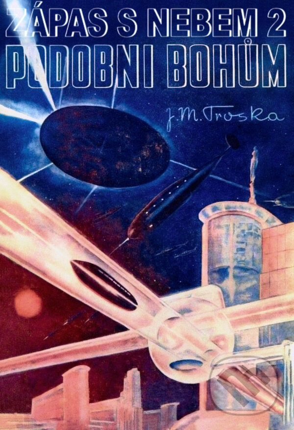 E-kniha: Podobni bohům (Jan Matzal Troska). Palmknihy, 2014 E-kniha: Podobni bohům (Jan Matzal Troska). Palmknihy, 2014