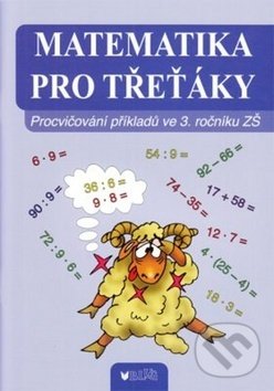 Kniha: Matematika pro třeťáky (BLUG). BLUG, 2018 Kniha: Matematika pro třeťáky (BLUG). BLUG, 2018
