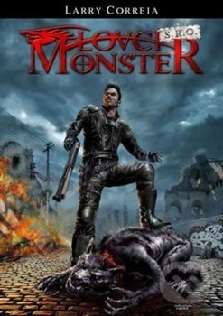 Kniha: Lovci monster s.r.o. (Larry Correia). FANTOM Print, 2019 Kniha: Lovci monster s.r.o. (Larry Correia). FANTOM Print, 2019