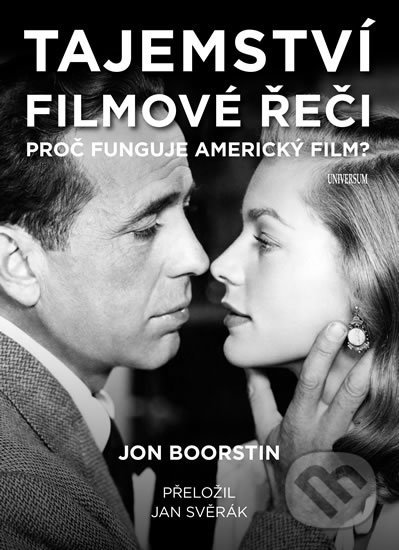Kniha: Tajemství filmové řeči (Jon Boorstin). Universum, 2019 Kniha: Tajemství filmové řeči (Jon Boorstin). Universum, 2019