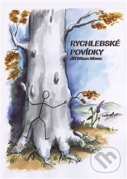 Kniha: Rychlebské povídky (Jiří Wilson Němec). Němec Jiří, 2013 Kniha: Rychlebské povídky (Jiří Wilson Němec). Němec Jiří, 2013