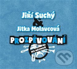 Hudební CD: Prozpěvování (Galén). Galén, 2017 Hudební CD: Prozpěvování (Galén). Galén, 2017