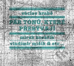 Hudební CD: Pár tónů, které přebývají (Galén). Galén, 2018 Hudební CD: Pár tónů, které přebývají (Galén). Galén, 2018
