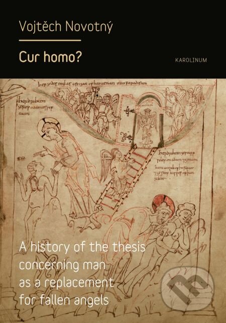 E-kniha: Cur homo? (Vojtěch Novotný). Karolinum, 2014 E-kniha: Cur homo? (Vojtěch Novotný). Karolinum, 2014