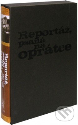 Kniha: Reportáž, psaná na oprátce (Julius Fučík). Ottovo nakladatelství, 2007 Kniha: Reportáž, psaná na oprátce (Julius Fučík). Ottovo nakladatelství, 2007