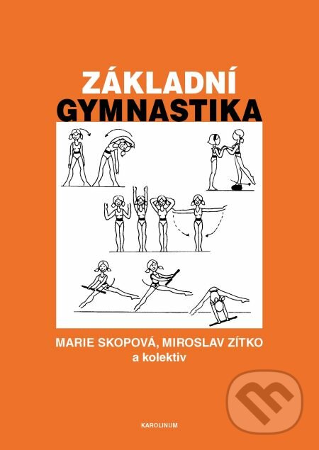 E-kniha: Základní gymnastika (Marie Skopová). Karolinum, 2014 E-kniha: Základní gymnastika (Marie Skopová). Karolinum, 2014