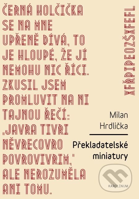 E-kniha: Překladatelské miniatury (Milan Hrdlička). Karolinum, 2014 E-kniha: Překladatelské miniatury (Milan Hrdlička). Karolinum, 2014