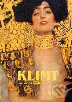Kniha: Klimt (francouzská verze) (Harald Salfellner). Vitalis, 2018 Kniha: Klimt (francouzská verze) (Harald Salfellner). Vitalis, 2018
