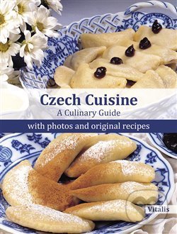 Kniha: Czech Cuisine (Harald Salfellner). Vitalis, 2022 Kniha: Czech Cuisine (Harald Salfellner). Vitalis, 2022