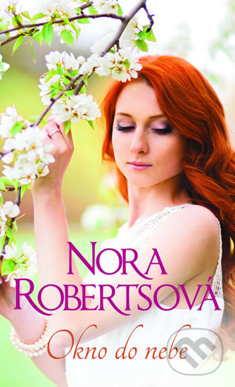Kniha: Okno do nebe (Nora Roberts). HarperCollins, 2019 Kniha: Okno do nebe (Nora Roberts). HarperCollins, 2019