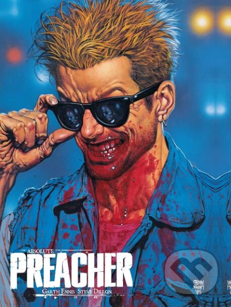 Kniha: Absolute Preacher (Garth Ennis a Steve Dillon). DC Comics, 2016 Kniha: Absolute Preacher (Garth Ennis a Steve Dillon). DC Comics, 2016
