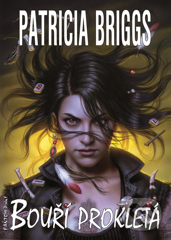 E-kniha: Bouří prokletá (Patricia Briggs). FANTOM Print, 2019 E-kniha: Bouří prokletá (Patricia Briggs). FANTOM Print, 2019