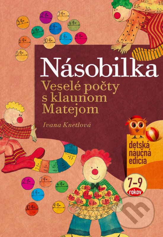 Kniha: Násobilka (Ivana Knetlová). Albatros SK, 2019 Kniha: Násobilka (Ivana Knetlová). Albatros SK, 2019
