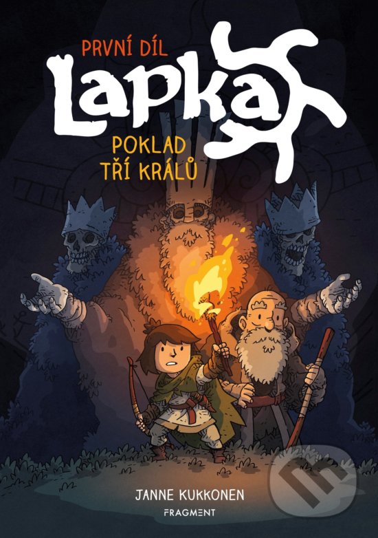 Kniha: Lapka: Poklad tří králů (1. díl) (Janne Kukkonen). Nakladatelství Fragment, 2019 Kniha: Lapka: Poklad tří králů (1. díl) (Janne Kukkonen). Nakladatelství Fragment, 2019