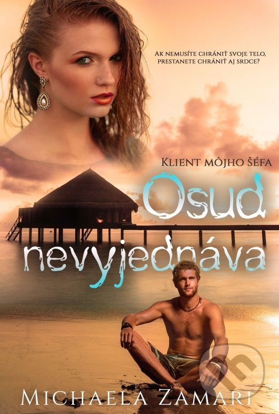 Kniha: Osud nevyjednáva (Klient môjho šéfa) (Michaela Zamari). Michaela Zamari, 2019 Kniha: Osud nevyjednáva (Klient môjho šéfa) (Michaela Zamari). Michaela Zamari, 2019