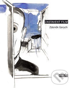 Kniha: Zastavený film (Zdeněk Gerych). Novela Bohemica, 2016 Kniha: Zastavený film (Zdeněk Gerych). Novela Bohemica, 2016