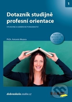 Kniha: Dotazník studijně profesní orientace (Antonín Mezera). Raabe, 2018 Kniha: Dotazník studijně profesní orientace (Antonín Mezera). Raabe, 2018
