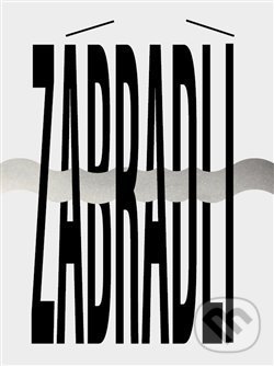 Kniha: Zábradlí 1958 - 2018 (Ilona Smejkalová). Divadlo Na zábradlí, 2019 Kniha: Zábradlí 1958 - 2018 (Ilona Smejkalová). Divadlo Na zábradlí, 2019