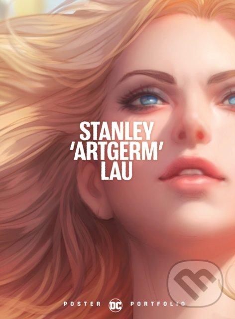 Kniha: Poster Portfolio (Stanley Artgem Lau). DC Comics, 2019 Kniha: Poster Portfolio (Stanley Artgem Lau). DC Comics, 2019