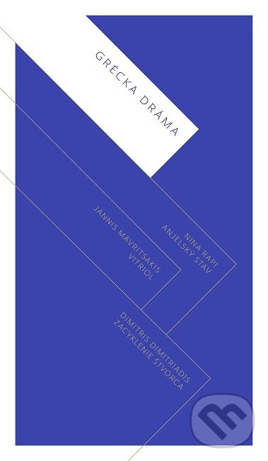 Kniha: Grécka dráma (Dimitris Dimitriadis). Divadelný ústav, 2019 Kniha: Grécka dráma (Dimitris Dimitriadis). Divadelný ústav, 2019