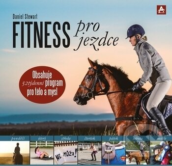 Kniha: Fitness pro jezdce (Daniel Stewart). Arcaro, 2019 Kniha: Fitness pro jezdce (Daniel Stewart). Arcaro, 2019