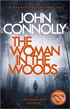 Kniha: Woman in the Woods (John Connolly). Hodder and Stoughton, 2019 Kniha: Woman in the Woods (John Connolly). Hodder and Stoughton, 2019
