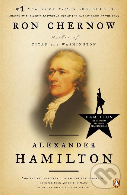 Kniha: Alexander Hamilton (Ron Chernow). Penguin Books, 2005 Kniha: Alexander Hamilton (Ron Chernow). Penguin Books, 2005