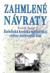 Kniha: Zahmlené návraty (Rudolf Ďuriš). Eko-konzult, 2012 Kniha: Zahmlené návraty (Rudolf Ďuriš). Eko-konzult, 2012