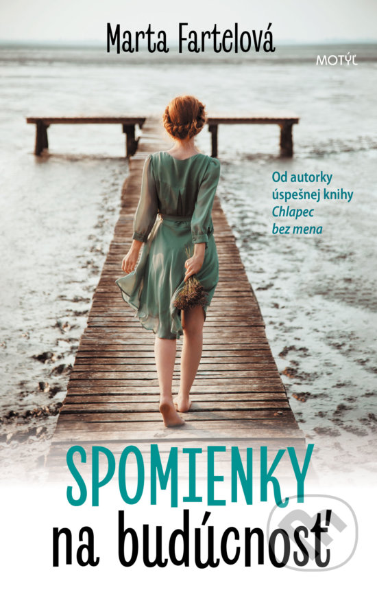 Kniha: Spomienky na budúcnosť (Marta Fartelová). Motýľ, 2019 Kniha: Spomienky na budúcnosť (Marta Fartelová). Motýľ, 2019