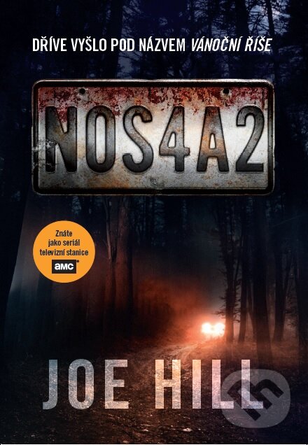 Kniha: NOS4A2 (Joe Hill). BETA - Dobrovský, 2019 Kniha: NOS4A2 (Joe Hill). BETA - Dobrovský, 2019
