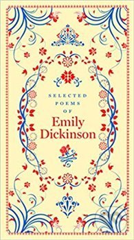 Kniha: Selected Poems of Emily Dickinson (Emily Dickinson). Sterling, 2019 Kniha: Selected Poems of Emily Dickinson (Emily Dickinson). Sterling, 2019