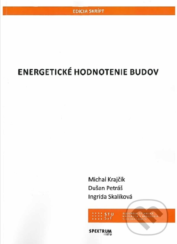 Kniha: Energetické hodnotenie budov (Michal Krajčík). STU, 2019 Kniha: Energetické hodnotenie budov (Michal Krajčík). STU, 2019
