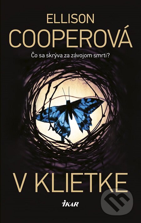 E-kniha: V klietke (Ellison Cooper). Ikar, 2019 E-kniha: V klietke (Ellison Cooper). Ikar, 2019