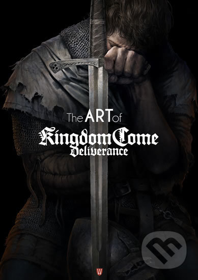 Kniha: The Art of Kingdom Come: Deliverance (Xzone Originals). Xzone Originals, 2019 Kniha: The Art of Kingdom Come: Deliverance (Xzone Originals). Xzone Originals, 2019