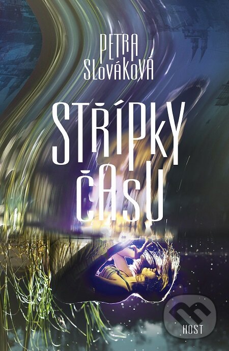 E-kniha: Střípky času (Petra Slováková). Host, 2019 E-kniha: Střípky času (Petra Slováková). Host, 2019