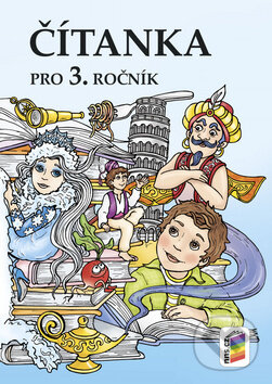 Kniha: Čítanka pro 3. ročník (Lenka Bičanová). Nakladatelství Nová škola Brno, 2016 Kniha: Čítanka pro 3. ročník (Lenka Bičanová). Nakladatelství Nová škola Brno, 2016