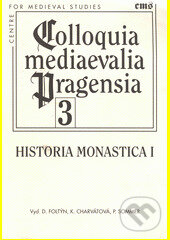 Kniha: Historia Monastica I (Filosofia). Filosofia, 2006 Kniha: Historia Monastica I (Filosofia). Filosofia, 2006