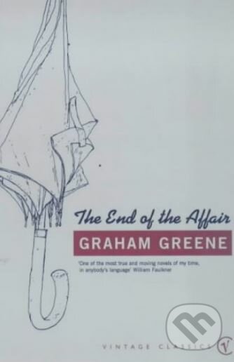 Kniha: The End of The Affair (Graham Greene). Vintage, 2001 Kniha: The End of The Affair (Graham Greene). Vintage, 2001