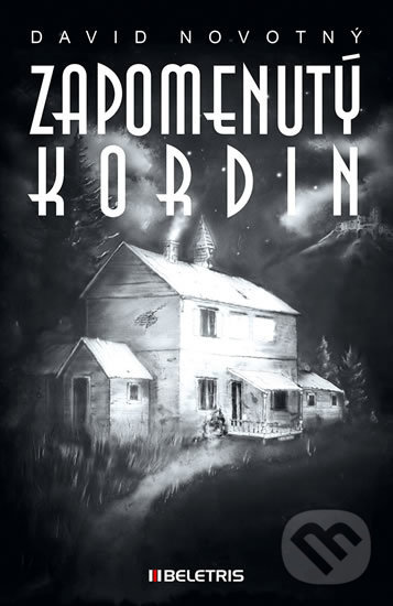 Kniha: Zapomenutý Kordin (David Novotný). BELETRIS, 2017 Kniha: Zapomenutý Kordin (David Novotný). BELETRIS, 2017