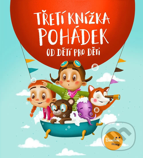 Kniha: Třetí knížka pohádek od dětí pro děti (Skanska Reality). Skanska Reality, 2018 Kniha: Třetí knížka pohádek od dětí pro děti (Skanska Reality). Skanska Reality, 2018
